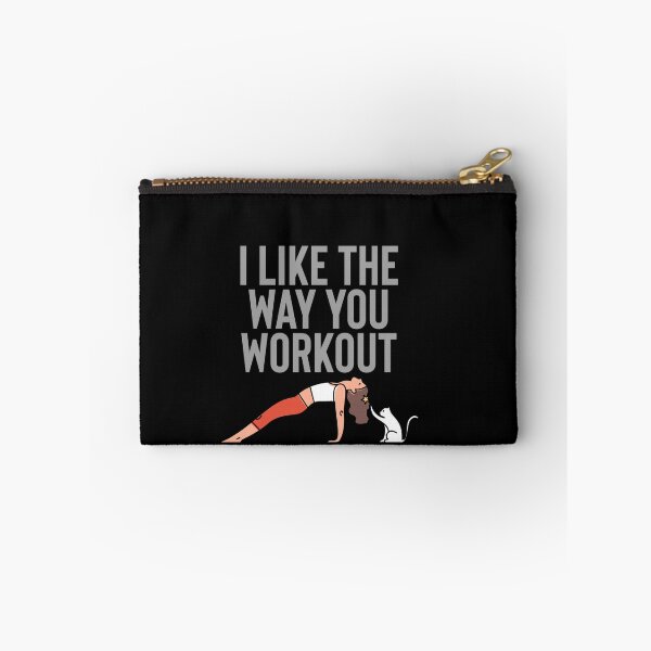 Item preview, I like the way you workout designed and sold by starnish.