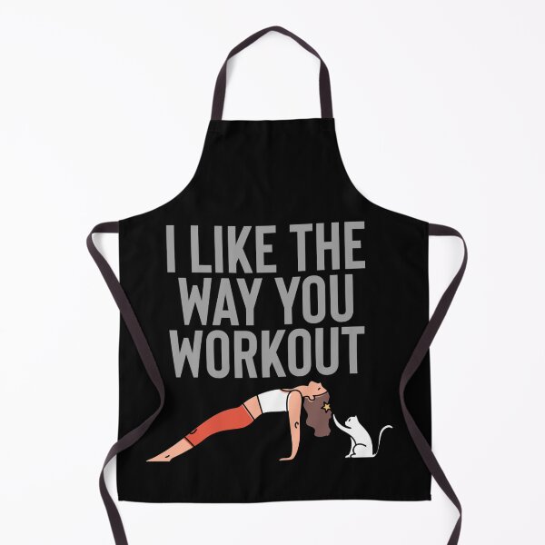 Item preview, I like the way you workout designed and sold by starnish.