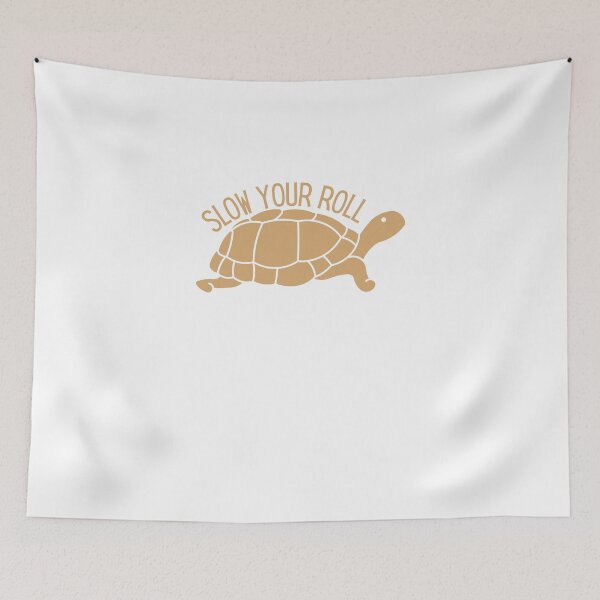 Item preview, Slow Your Roll Design designed and sold by TanTonesTT.