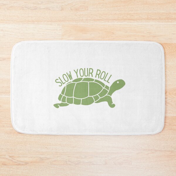 Item preview, Slow Your Roll Design designed and sold by TanTonesTT.