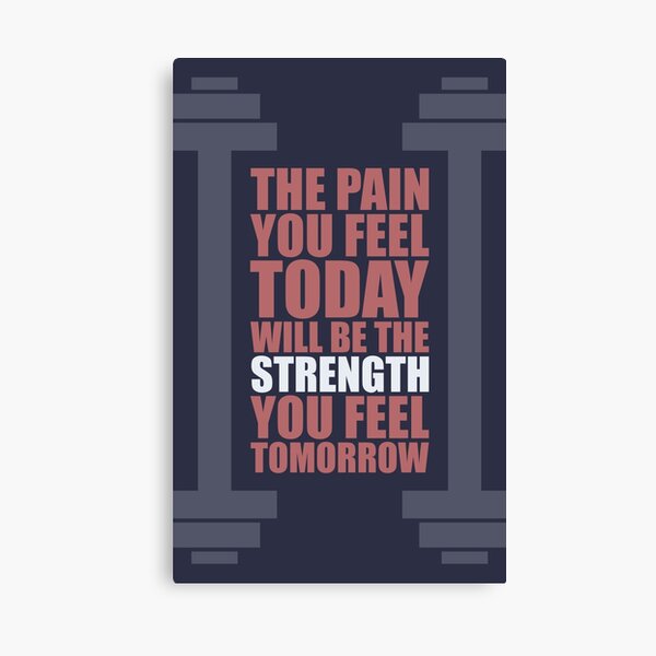 Item preview, The Pain You Feel Today Will Be The Strength You Feel Tomorrow. – Gym Motivational Quotes designed and sold by Labno4.