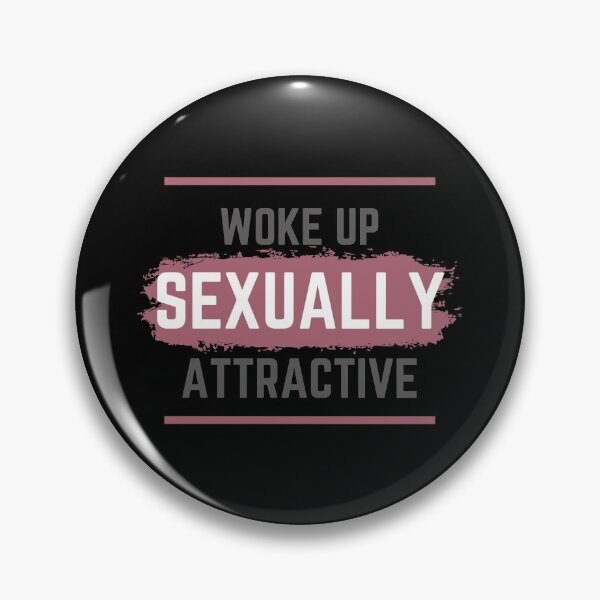 Item preview, Woke up sexually attractive lady designed and sold by CrazyHowCool.