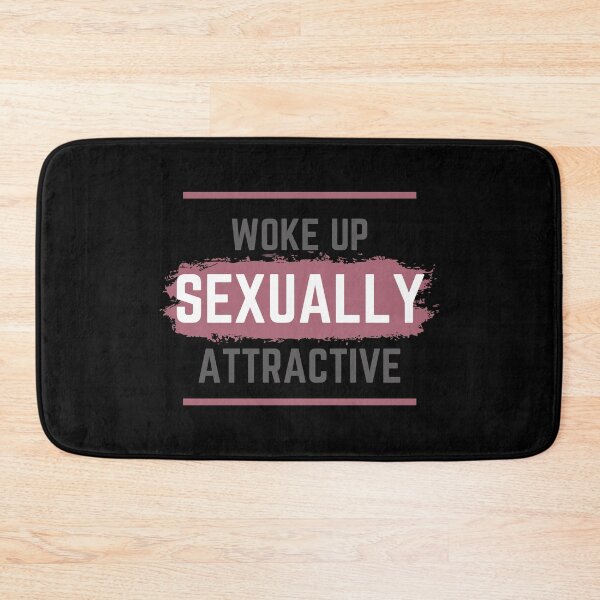 Item preview, Woke up sexually attractive lady designed and sold by CrazyHowCool.