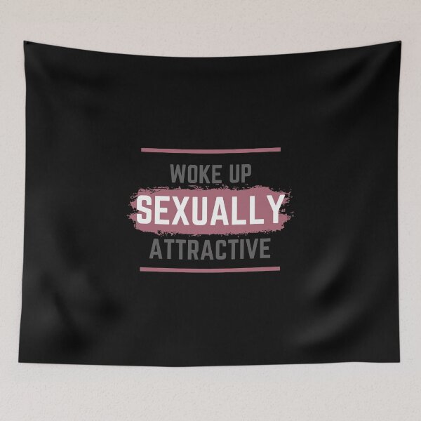 Item preview, Woke up sexually attractive lady designed and sold by CrazyHowCool.