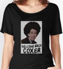 Welcome Back Cox Coxer Women's Relaxed Fit T-Shirt