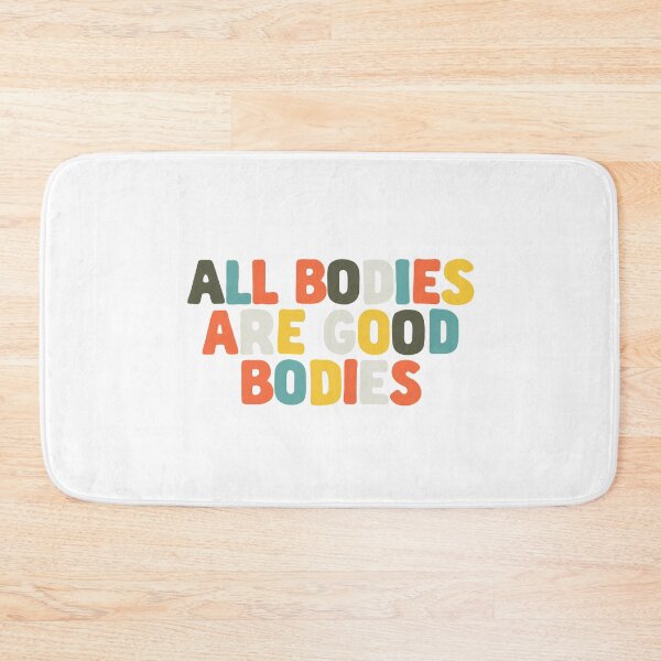 Item preview, All Bodies Are Good Bodies designed and sold by Jenny Robson.