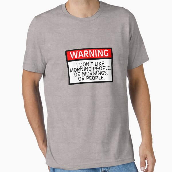 Item preview, Warning I don't like morning people. Or mornings. Or people. designed and sold by digerati.