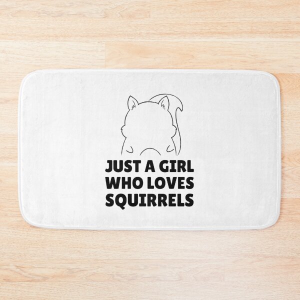 Item preview, Just a girl who loves squirrels designed and sold by Sinovius.