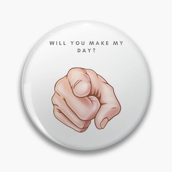 Item preview, Will you make my day? designed and sold by CrazyHowCool.