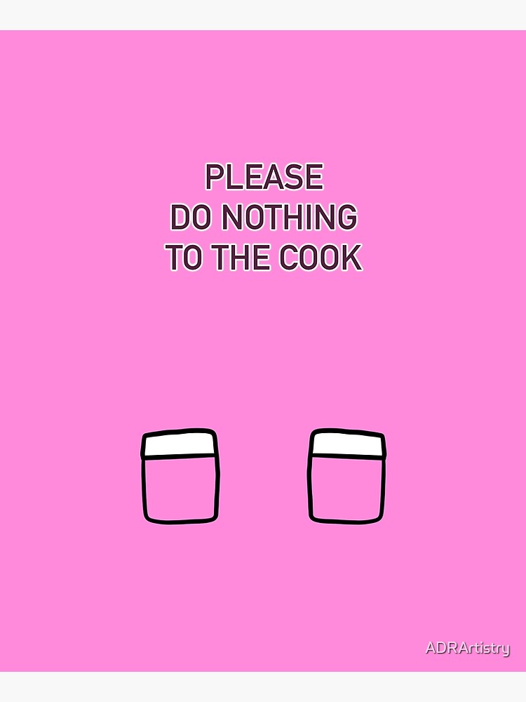 "Please, do nothing to the cook" Apron for Sale by ADRArtistry Redbubble