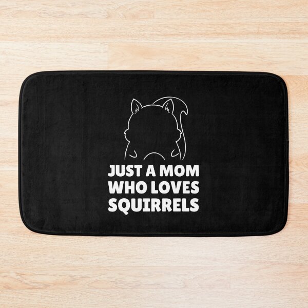 Item preview, Just a mom who loves squirrels designed and sold by Sinovius.
