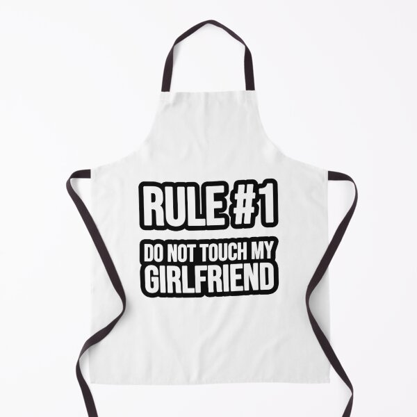 Item preview, Rule # 1 - Do not touch my girlfriend designed and sold by TopsellerShirts.
