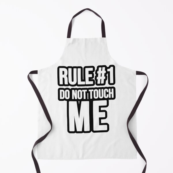 Item preview, Rule # 1 - Do not touch me. do not touch me designed and sold by TopsellerShirts.