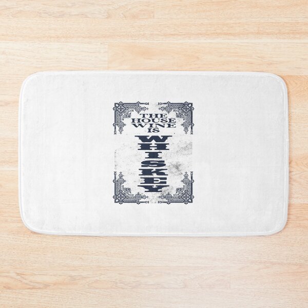 Item preview, The House Wine is Whiskey Design designed and sold by bigindian77.