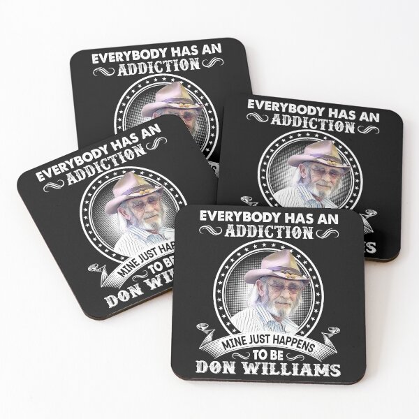 Item preview, Everybody Has An Addiction Mine Just Happens To Be Don Williams designed and sold by AdamsShop.