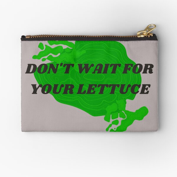 LETTUCE - Funny Translation Error Zipper Pouch