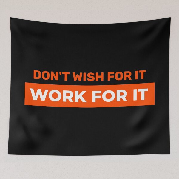 Item preview, Don't Wish For It Work For It designed and sold by YOYOCollection.