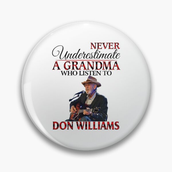 Item preview, Never Underestimate a Nick Name who listens to Don Williams designed and sold by AdamsShop.