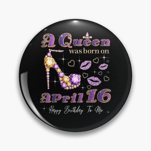Item preview, A Queen Was Born On April 16 16th April Queen Birthday  designed and sold by manidala.