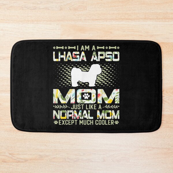 Item preview, Lhasa Apso Mom Just Like A Normal Mom Except Much Cooler  designed and sold by manidala.