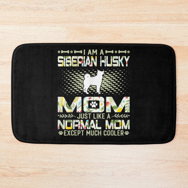 Item preview, Siberian Husky Mom Just Like A Normal Mom Except Much Cooler  designed and sold by manidala.