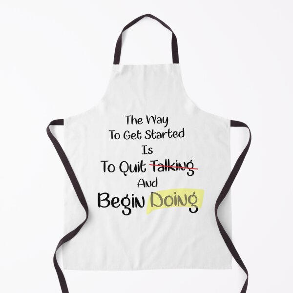 Item preview, the way to get started is to quit talking and begin doing designed and sold by StudioSalaman.
