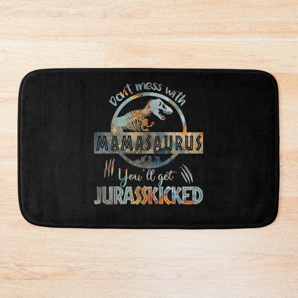 Item preview, Dont Mess With Mamasaurus Youll Get Jurasskicked Mothers Day  designed and sold by manidala.