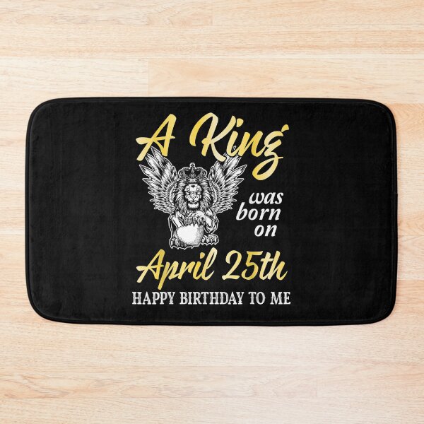 Item preview, A King Was Born On April 25th Happy Birthday To Me You Lion  designed and sold by manidala.