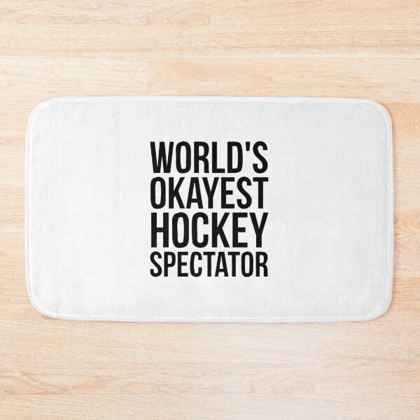 Item preview, OKAYEST HOCKEY SPECTATOR designed and sold by Stickr-boutiq.