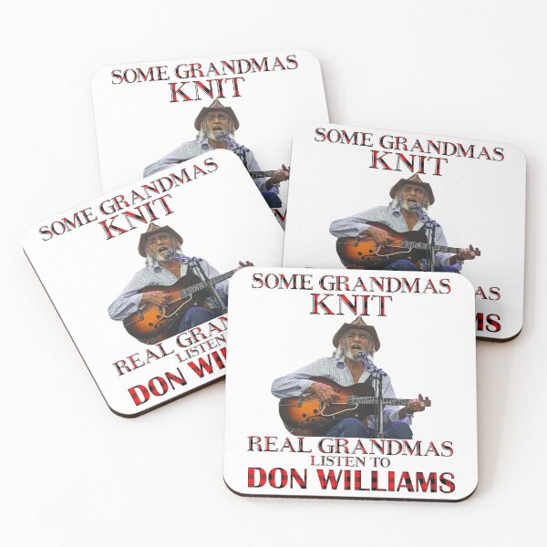Item preview, Some Grandmas Knit Real Grandmas Listen to Don Williams designed and sold by AdamsShop.
