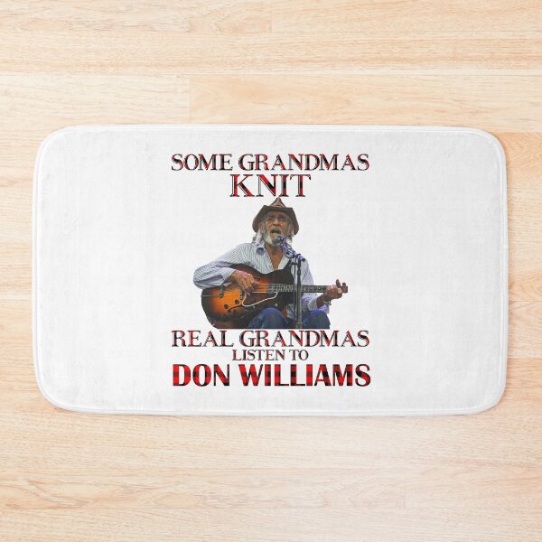 Item preview, Some Grandmas Knit Real Grandmas Listen to Don Williams designed and sold by AdamsShop.