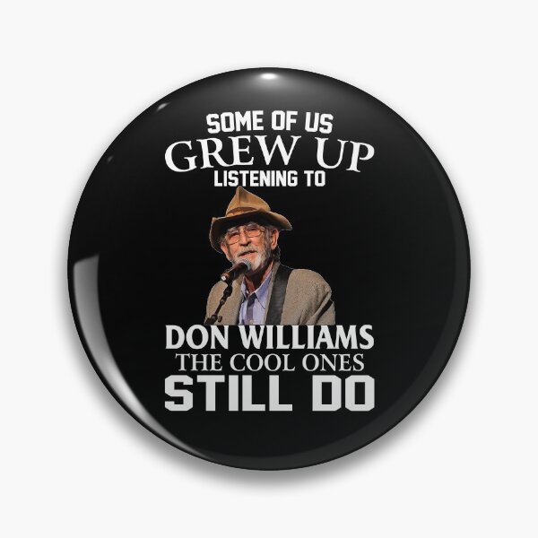 Item preview, Some Of Us Grew Up Listening To Don Williams The Cool Ones Still Do designed and sold by AdamsShop.