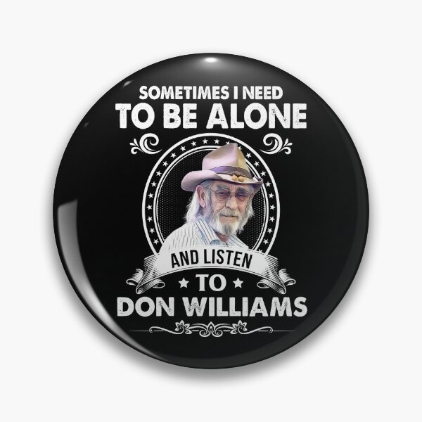 Item preview, Sometime I Need To Be Alone and Listen To Don Williams Classic designed and sold by AdamsShop.