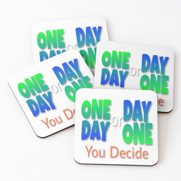 Item preview, One day or day one you decide  designed and sold by 59SHOP24.