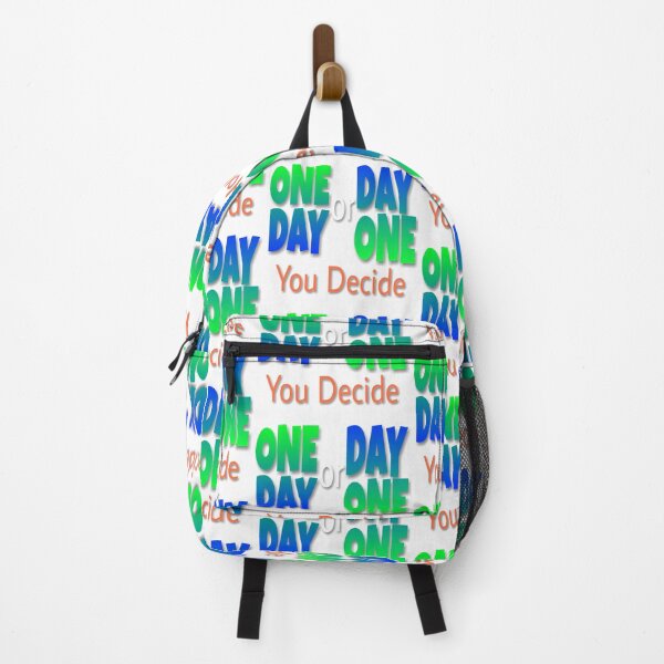 Item preview, One day or day one you decide designed and sold by 59SHOP24.