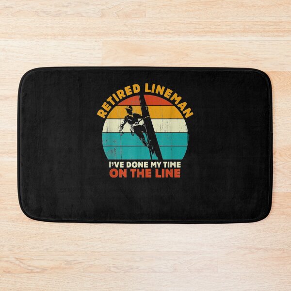 Item preview, I Have Done My Time On The Line Retired Lineman  designed and sold by manidala.