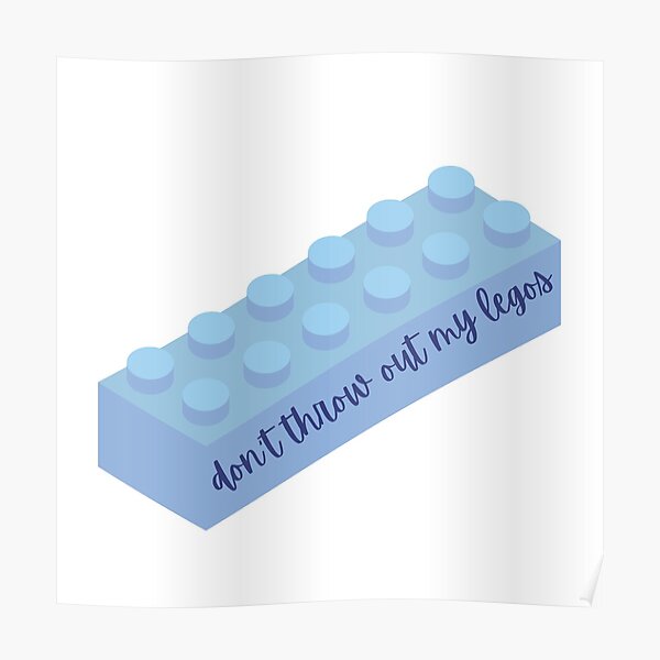Es Afskrække binde don't throw out my legos" Poster for Sale by ouiouiitslucyb1 | Redbubble