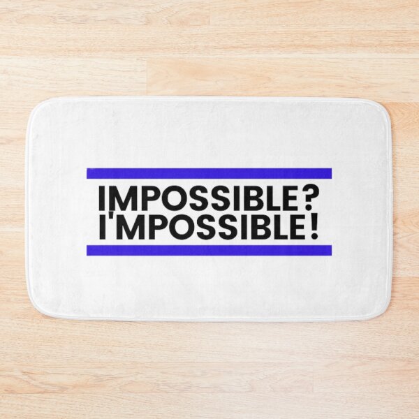 Item preview, Impossible? I'm possible! designed and sold by Justiny97.