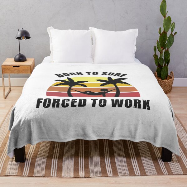 Item preview, Born to Surf Forced to Work Hammock designed and sold by MinimalSketches.