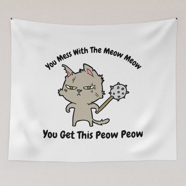 Item preview, You Mess With The Meow Meow You Get This Peow Peow- cute mom cat - funny cat  designed and sold by PIXEcompany.