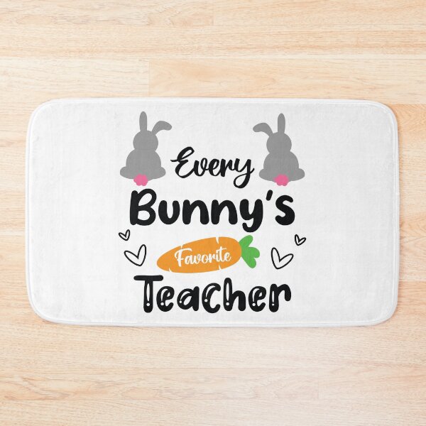 Item preview, Every Bunny's Favorite Teacher designed and sold by Sujitra  Romyen.