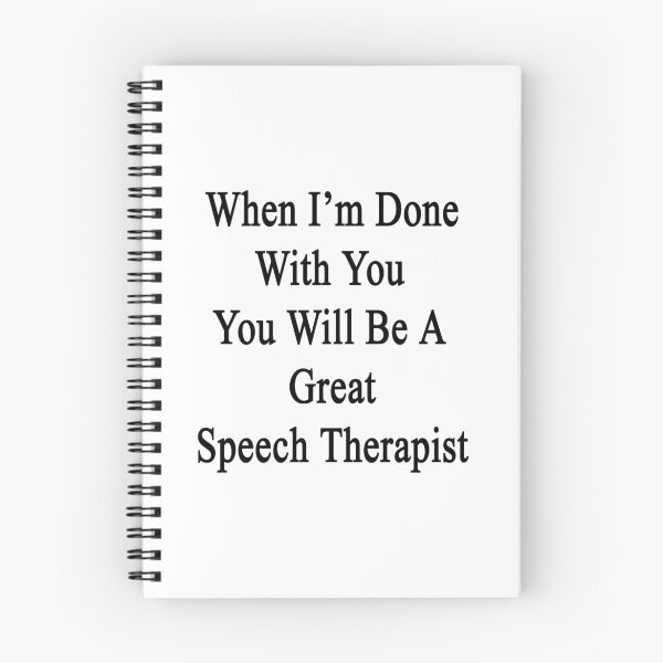 Item preview, When I'm Done With You You Will Be A Great Speech Therapist  designed and sold by supernova23.