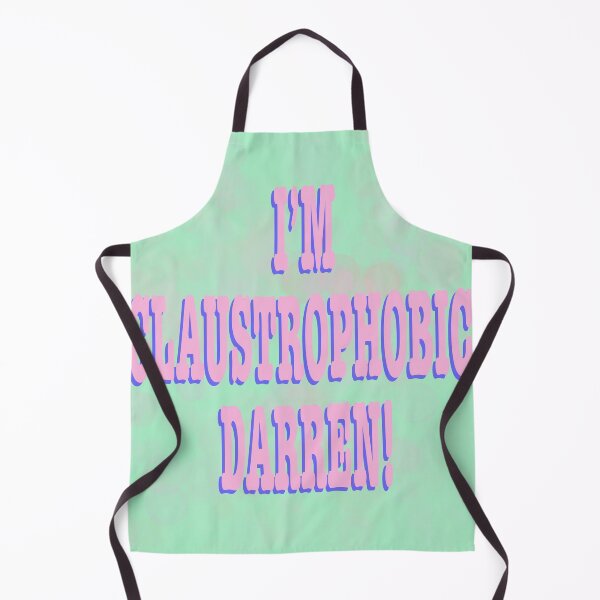 Item preview, Im claustrophobic, Darren! designed and sold by YourPoorTraits.