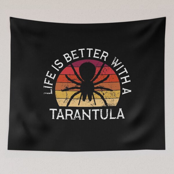Item preview, Tarantula Spider Lover Tarantulas Owner - Life Is Better With A Tarantula designed and sold by juvajay.