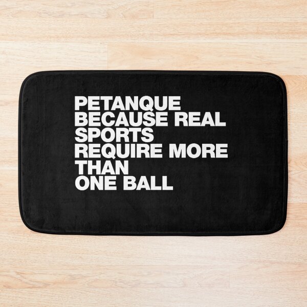Item preview, Petanque Because Real Sports Require More Than One Ball  designed and sold by starider.