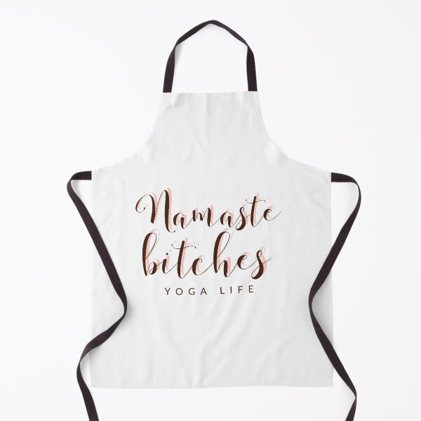 Item preview, Namaste bitches namaste yoga yoga life love yoga teacher  designed and sold by Tropical Blood.