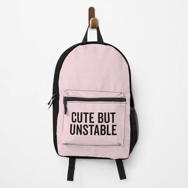 Item preview, Cute But Unstable Funny Quote designed and sold by quarantine81.