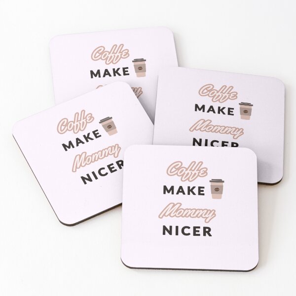 Item preview, Coffe Make Mommy Nicer designed and sold by Kadouh.