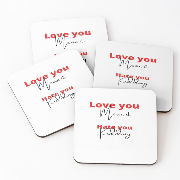 Item preview, I love you mean it, I hate you kidding! designed and sold by Samvy.