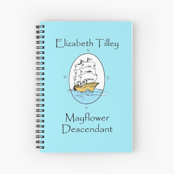 Elizabeth Tilley, Mayflower Descendant Spiral Notebook